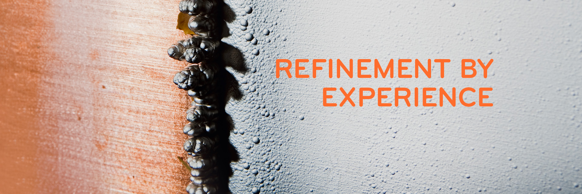 Refinement by experience